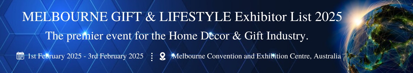 MELBOURNE GIFT & LIFESTYLE - Exhibition Details