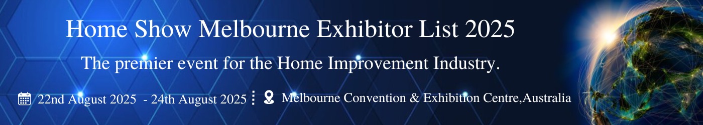 Home Show Melbourne - Exhibition Details