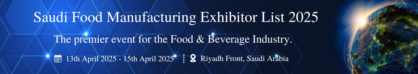 Saudi Food Manufacturing - جزئیات نمایشگاه