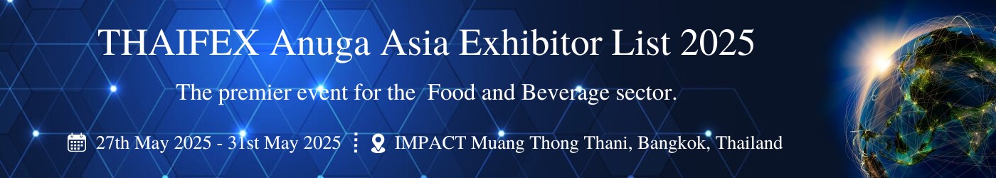 THAIFEX Anuga Asia - Exhibition Details