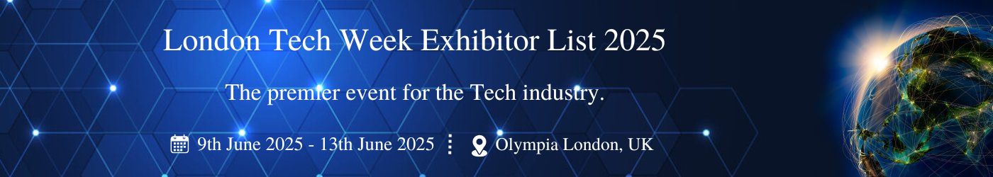 London Tech Week - جزئیات نمایشگاه