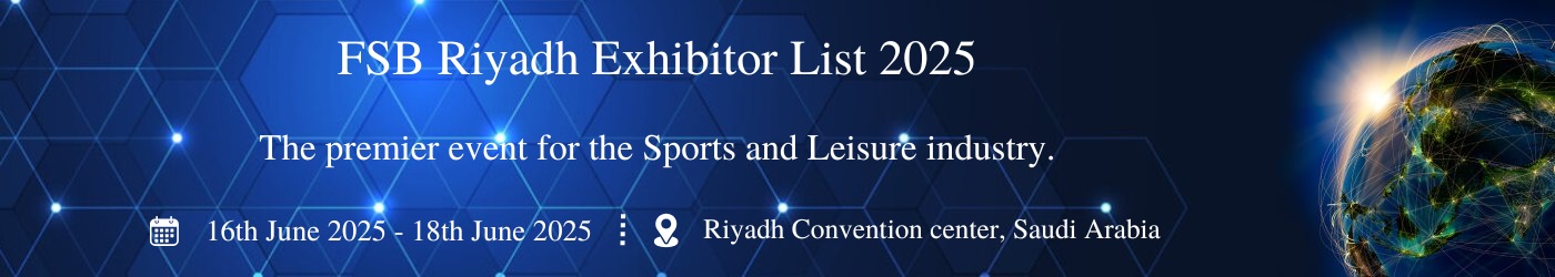 FSB Riyadh - جزئیات نمایشگاه
