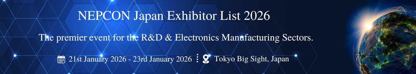 NEPCON Japan - Exhibition Details