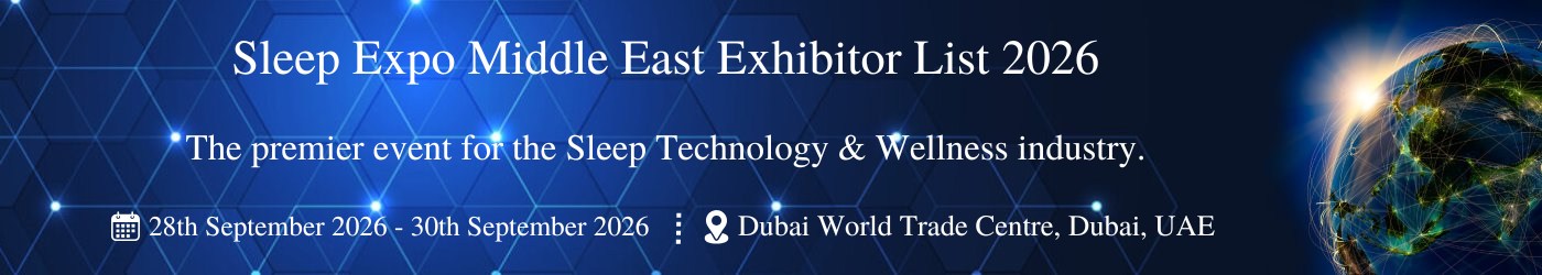 Sleep Expo Middle East - Exhibition Details