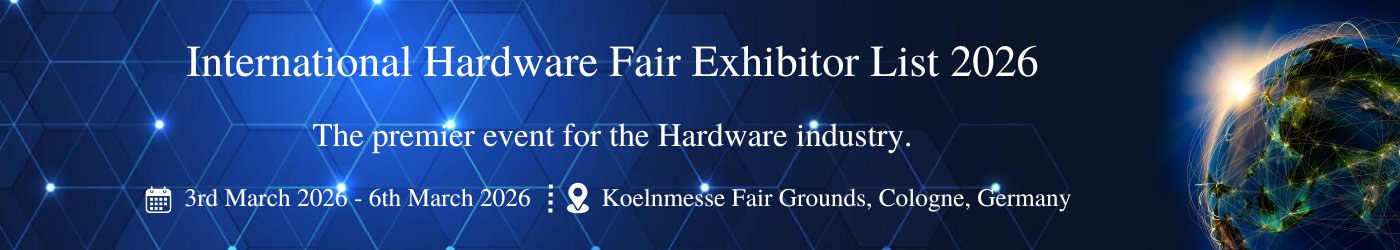 International Hardware Fair - Exhibition Details