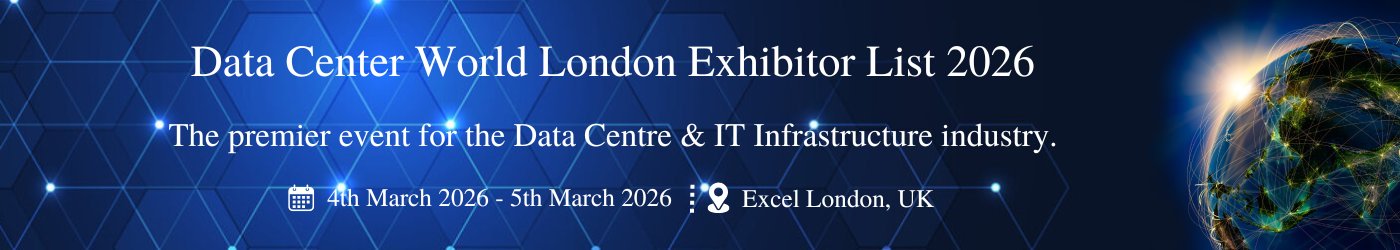 Data Centre World London - Exhibition Details