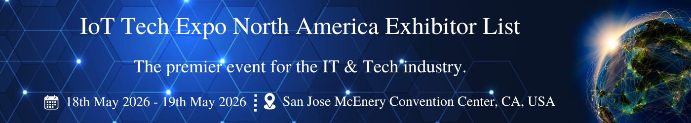 IoT Tech Expo North America - Exhibition Details