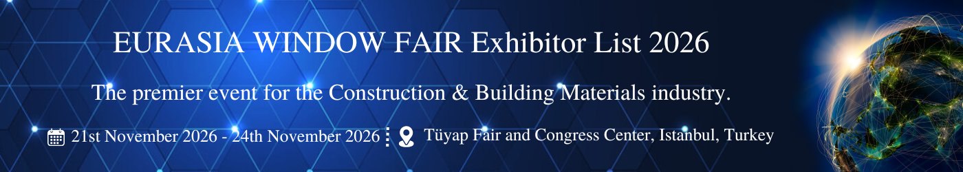 EURASIA WINDOW FAIR - جزئیات نمایشگاه