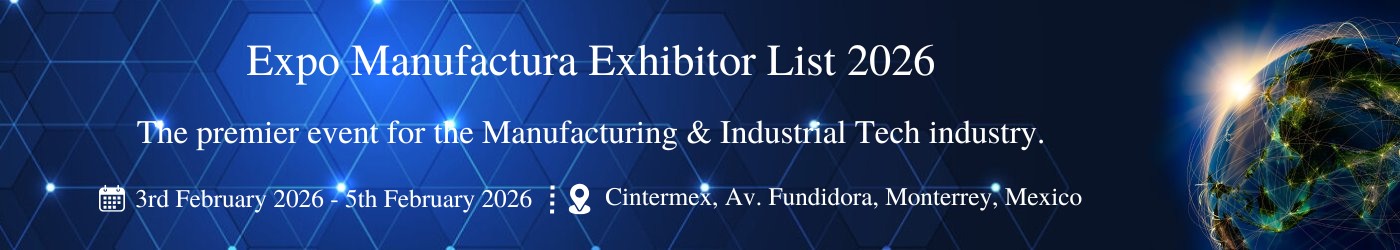 Expo Manufactura - Exhibition Details