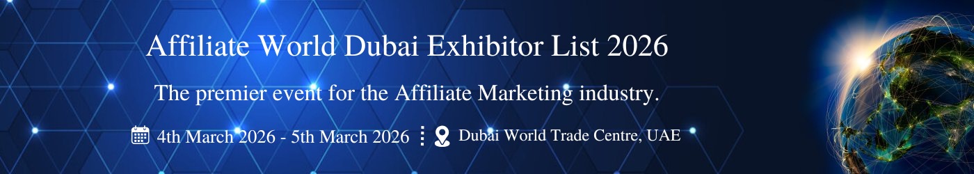 Affiliate World Dubai - جزئیات نمایشگاه