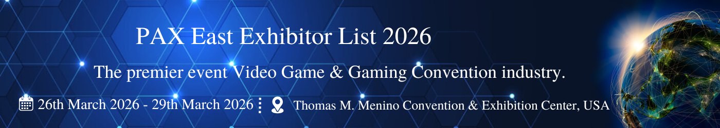 PAX East - Exhibition Details