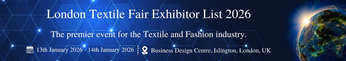 London Textile Fair - Exhibition Details