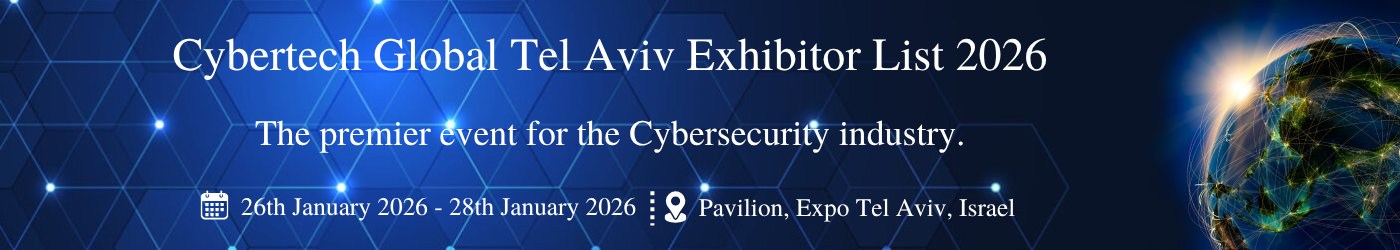 Cybertech Global Tel Aviv - Exhibition Details