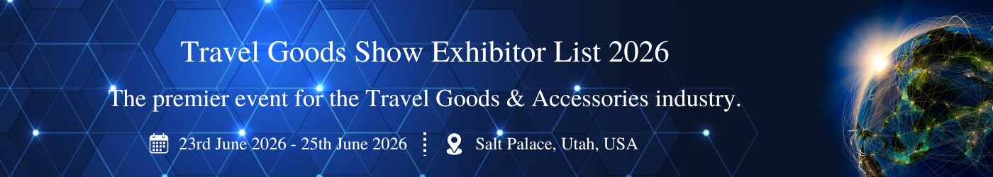 Travel Goods Show - Exhibition Details