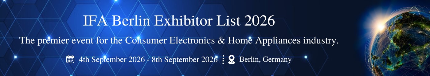 IFA Berlin - جزئیات نمایشگاه