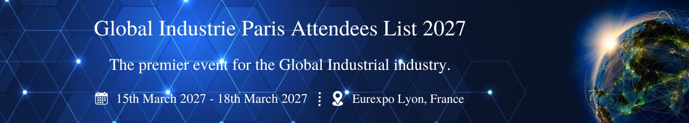 Global Industrie Paris - Exhibition Details