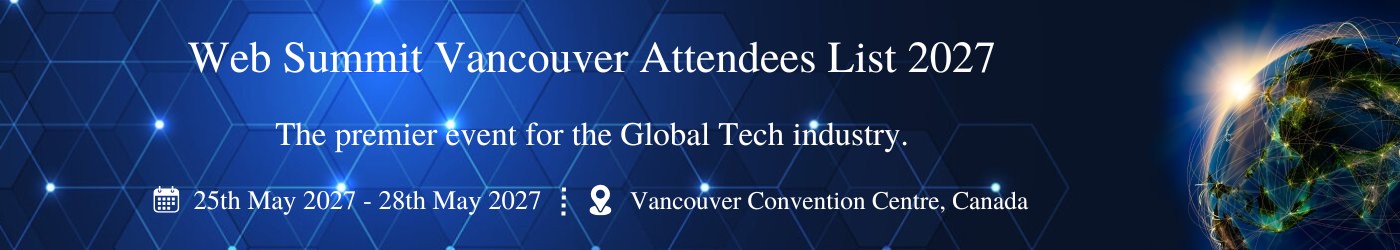 Web Summit Vancouver - جزئیات نمایشگاه