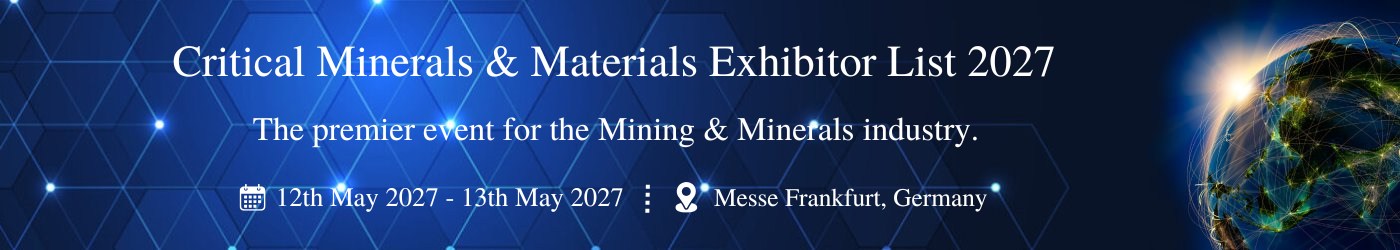Critical Minerals & Materials - Exhibition Details